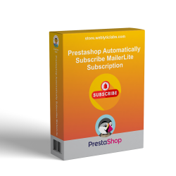 Prestashop Automatically subscribe MailerLite Subscription Module