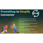 PrestaShop Connector | Import/Export Prestashop data to Shopify | Shopify App